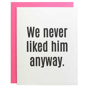CHEZ GAGNE We Never Liked Him Anyway card